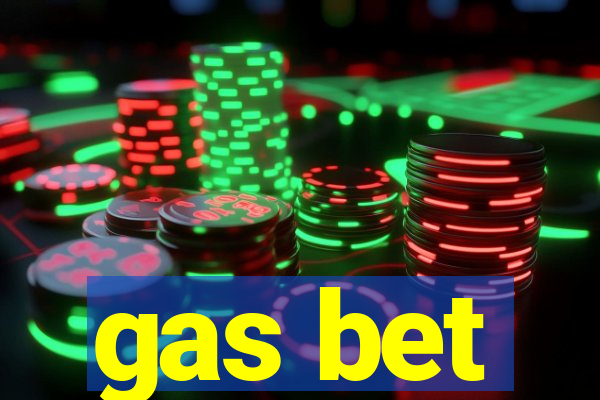 gas bet