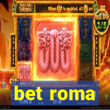 bet roma