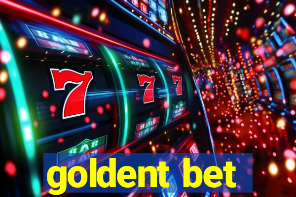 goldent bet