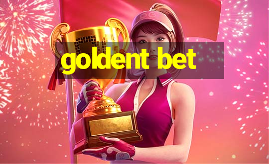 goldent bet