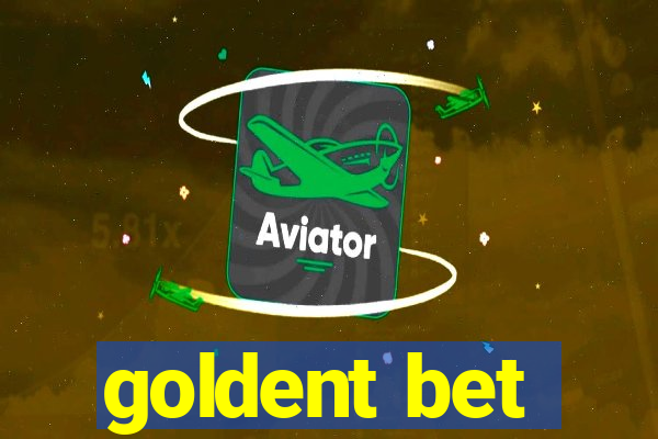 goldent bet