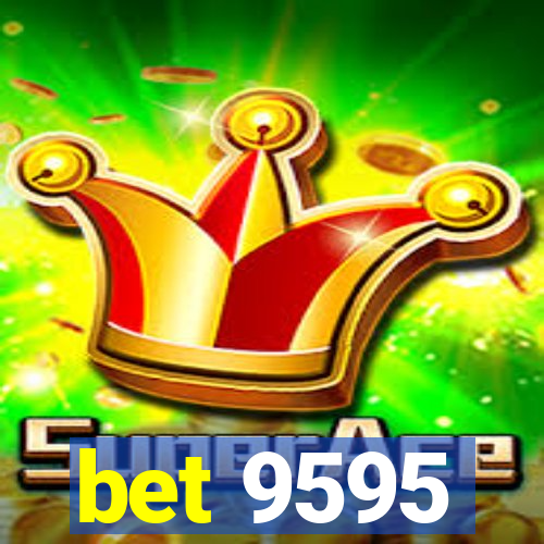 bet 9595