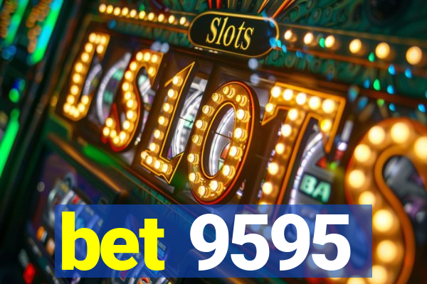 bet 9595