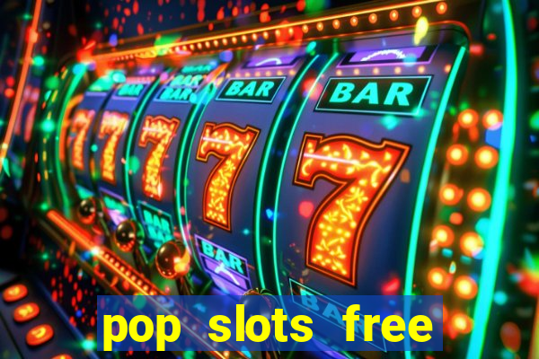 pop slots free vegas casino slot machine games