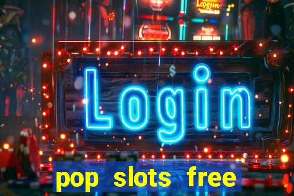 pop slots free vegas casino slot machine games