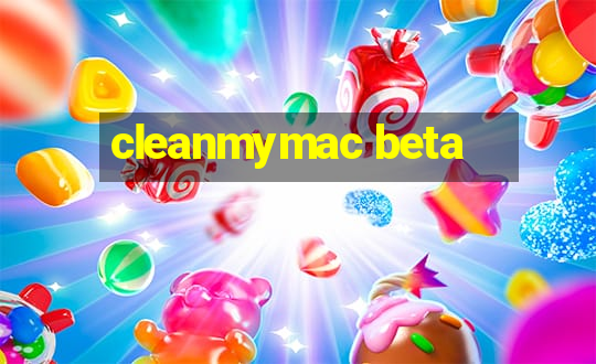 cleanmymac beta