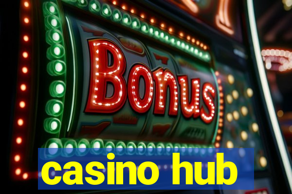 casino hub