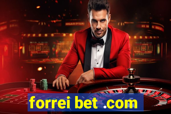 forrei bet .com