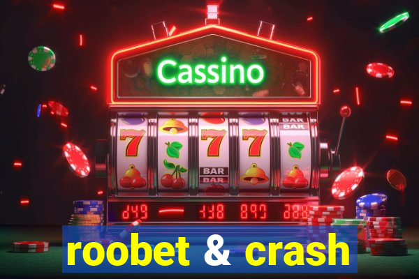 roobet & crash