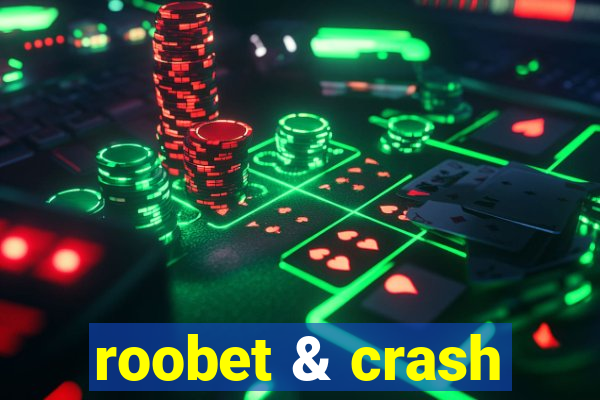 roobet & crash