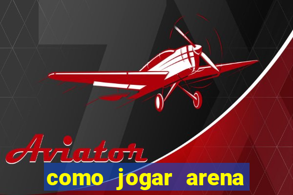 como jogar arena breakout no pc