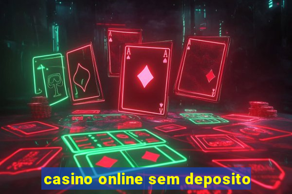 casino online sem deposito