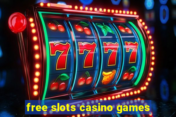 free slots casino games