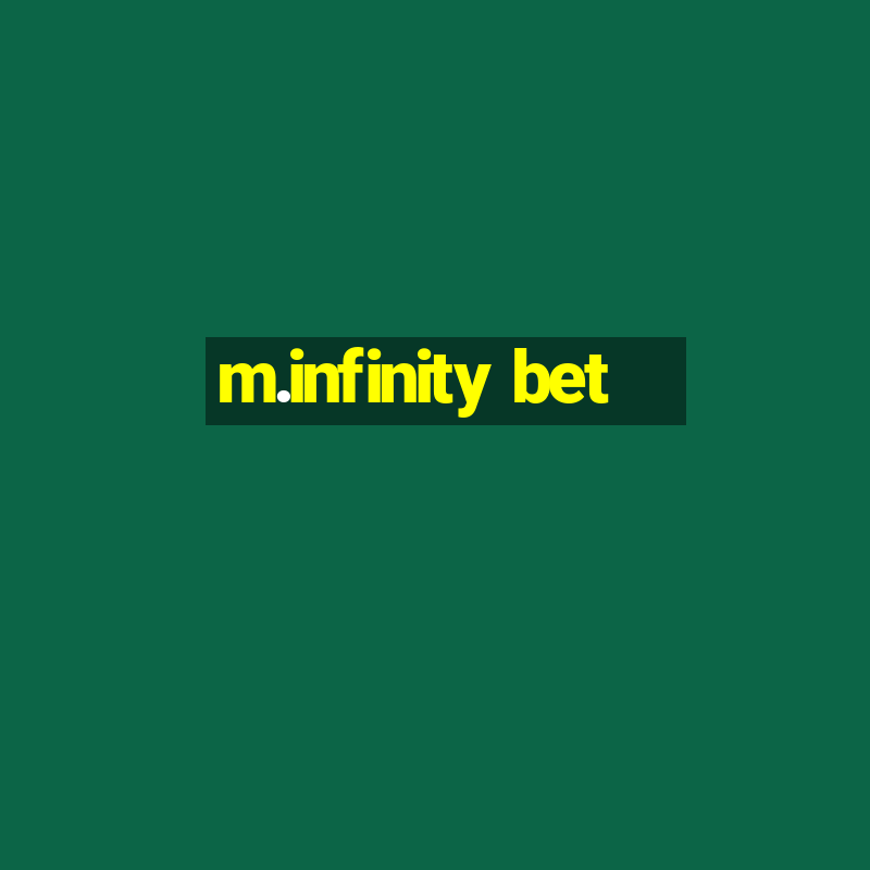 m.infinity bet