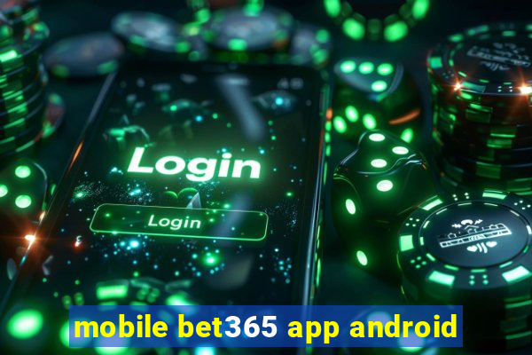 mobile bet365 app android