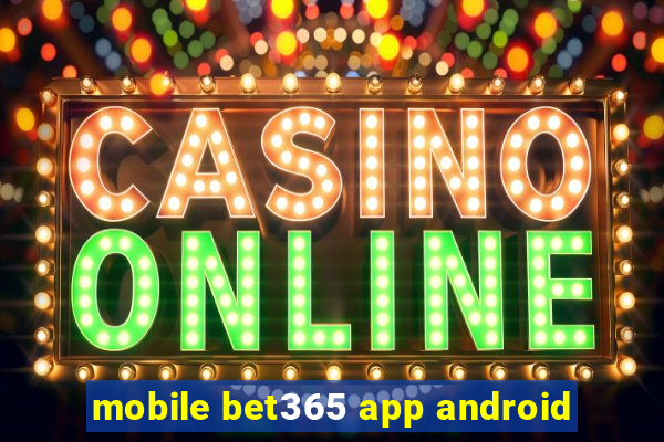 mobile bet365 app android