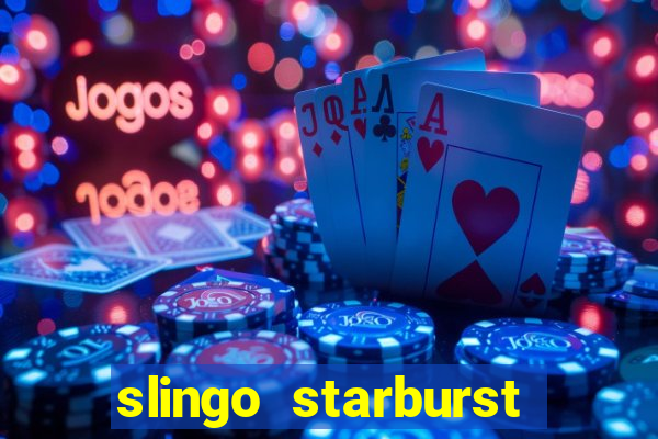 slingo starburst online slot