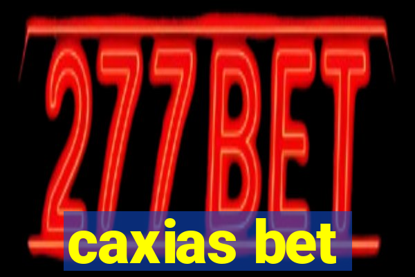 caxias bet