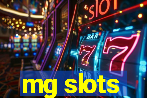 mg slots