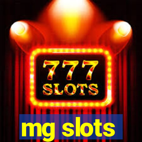 mg slots