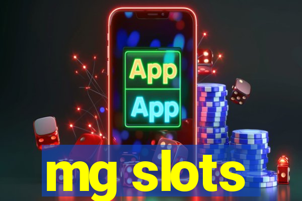 mg slots