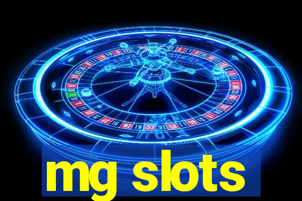 mg slots