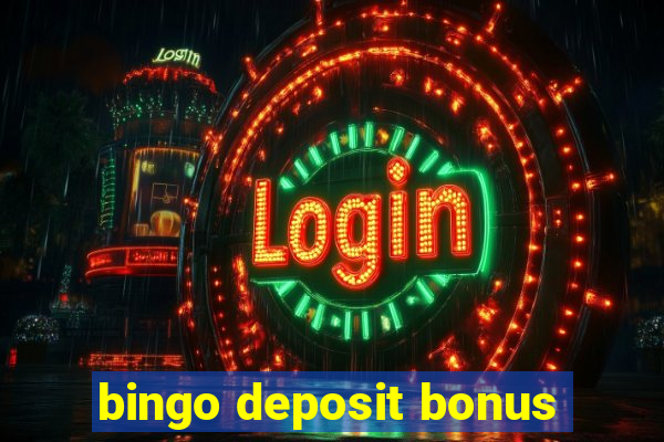 bingo deposit bonus