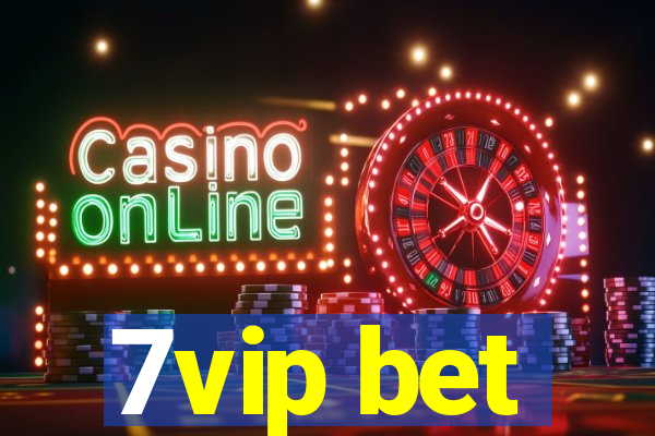 7vip bet