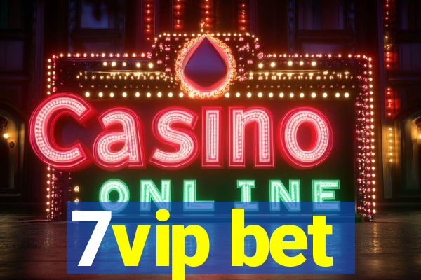 7vip bet