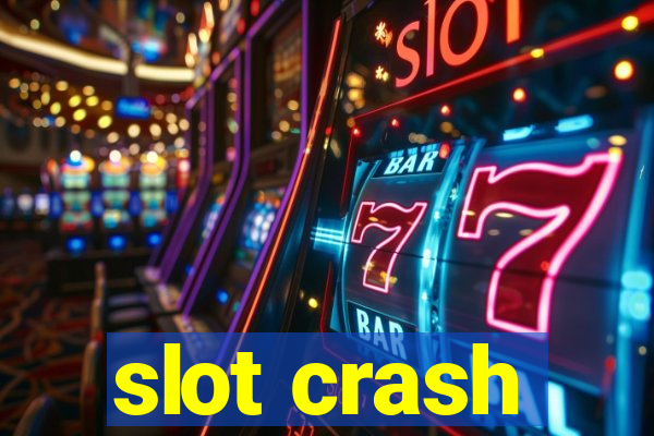 slot crash