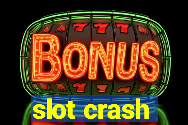 slot crash