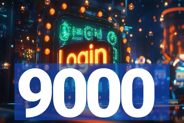 9000