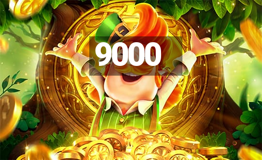 9000