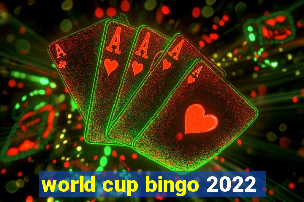 world cup bingo 2022