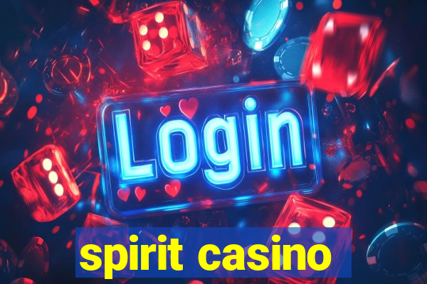 spirit casino