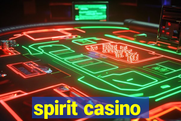 spirit casino