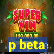 p beta