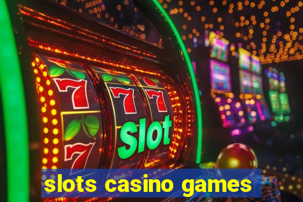 slots casino games