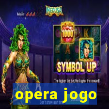 opera jogo