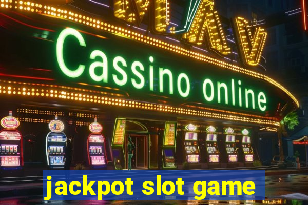 jackpot slot game