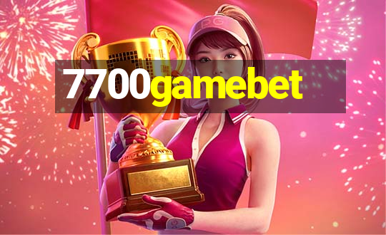 7700gamebet