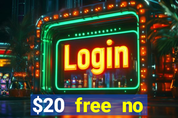 $20 free no deposit casino