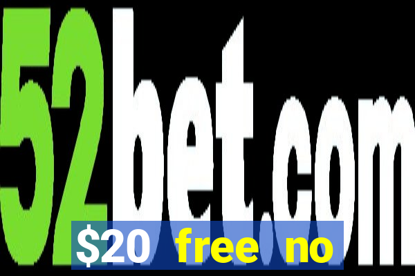 $20 free no deposit casino