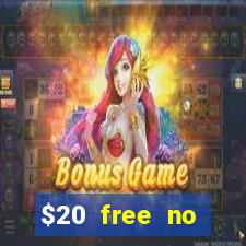 $20 free no deposit casino