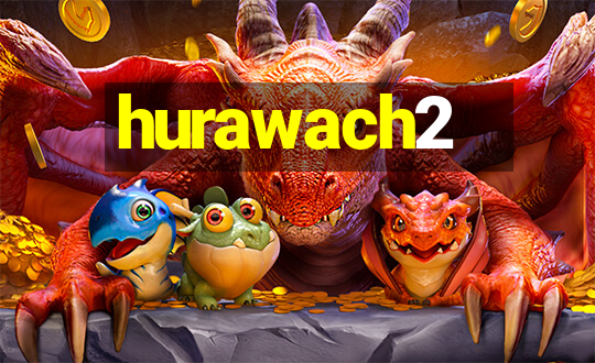 hurawach2