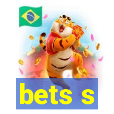 bets s