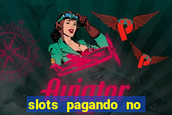 slots pagando no cadastro apk