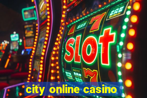 city online casino