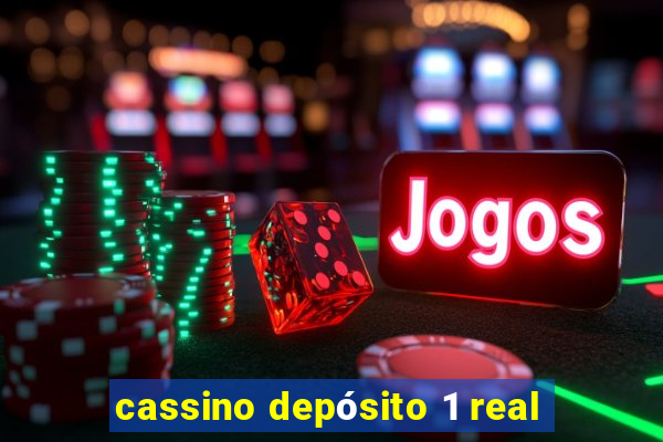 cassino depósito 1 real