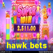 hawk bets